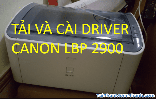 How to download and install Canon LBP2900/2900B driver