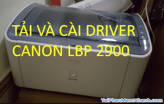 Free And Install Canon Lbp 2900 Printer Driver For Mac