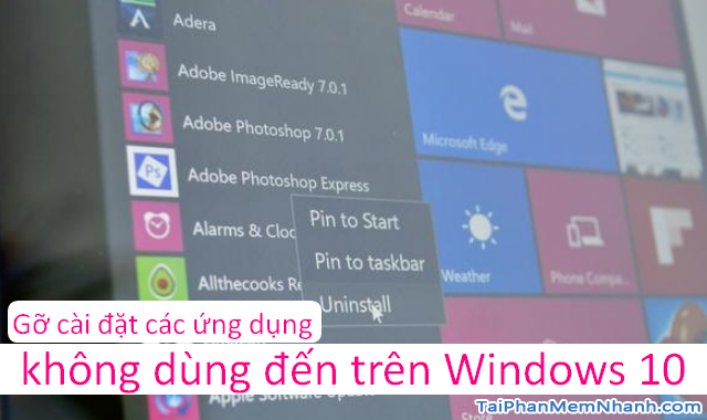 Cách gỡ cài đặt các ứng dụng không sử dụng trên Windows 10 + Hình 1