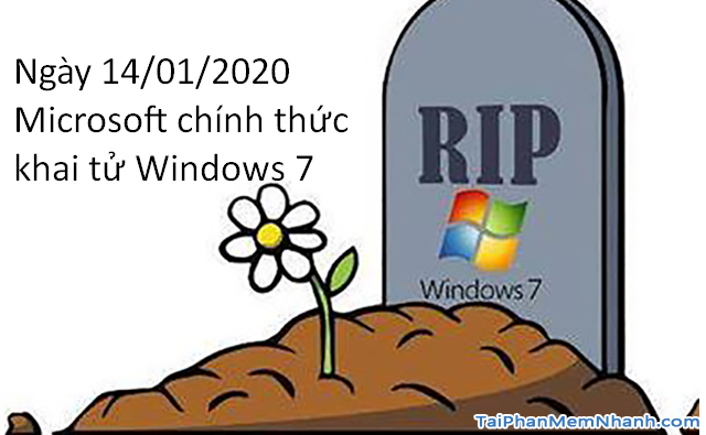 Ngày 14/01/2020: Microsoft chính thức khai tử Windows 7 + Hình 1