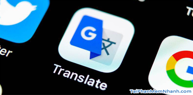 Google Translate: Thủ thuật dịch ngôn ngữ không cần internet + Hình 3